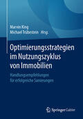 King / Trübestein |  Optimierungsstrategien im Nutzungszyklus von Immobilien | eBook | Sack Fachmedien
