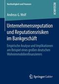 Wolf |  Unternehmensreputation und Reputationsrisiken im Bankgeschäft | Buch |  Sack Fachmedien
