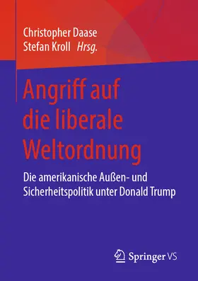 Daase / Kroll |  Angriff auf die liberale Weltordnung | eBook | Sack Fachmedien