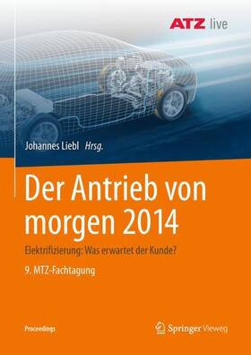 Liebl | Der Antrieb von morgen 2014 | Buch | 978-3-658-23784-4 | sack.de