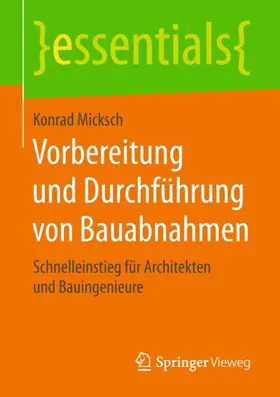 Micksch |  Vorbereitung und Durchführung von Bauabnahmen | Buch |  Sack Fachmedien