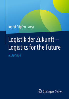 Göpfert | Logistik der Zukunft - Logistics for the Future | E-Book | sack.de