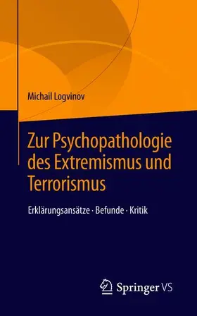 Logvinov |  Zur Psychopathologie des Extremismus und Terrorismus | Buch |  Sack Fachmedien