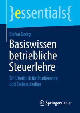 Georg |  Basiswissen betriebliche Steuerlehre | Buch |  Sack Fachmedien