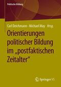 May / Deichmann |  Orientierungen politischer Bildung im "postfaktischen Zeitalter" | Buch |  Sack Fachmedien