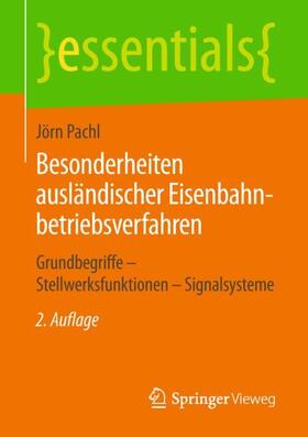 Pachl | Besonderheiten ausländischer Eisenbahnbetriebsverfahren | Buch | 978-3-658-23852-0 | sack.de