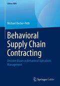 Becker-Peth |  Behavioral Supply Chain Contracting | Buch |  Sack Fachmedien