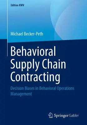 Becker-Peth |  Behavioral Supply Chain Contracting | eBook | Sack Fachmedien