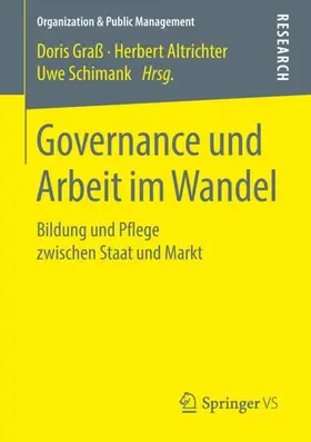 Graß / Schimank / Altrichter |  Governance und Arbeit im Wandel | Buch |  Sack Fachmedien