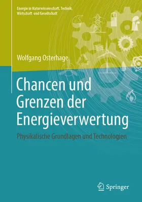Osterhage |  Chancen und Grenzen der Energieverwertung | eBook | Sack Fachmedien