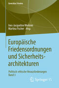 Werkner / Fischer |  Europäische Friedensordnungen und Sicherheitsarchitekturen | eBook | Sack Fachmedien