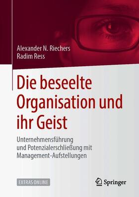 Ress / N. Riechers | Die beseelte Organisation und ihr Geist | Buch | 978-3-658-23921-3 | sack.de