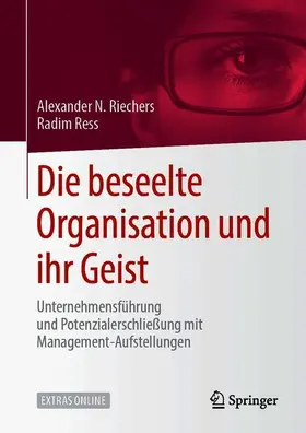 Ress / N. Riechers |  Die beseelte Organisation und ihr Geist | Buch |  Sack Fachmedien