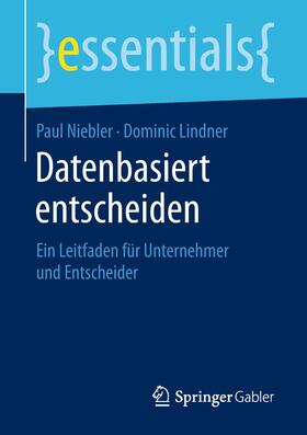 Niebler / Lindner | Lindner, D: Datenbasiert entscheiden | Buch | 978-3-658-23927-5 | sack.de