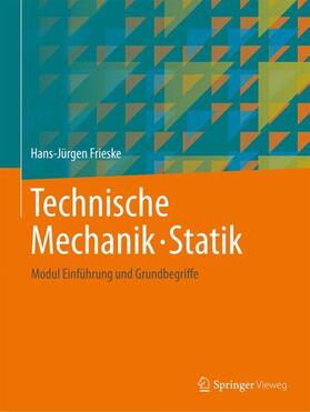 Frieske |  Technische Mechanik · Statik | Buch |  Sack Fachmedien