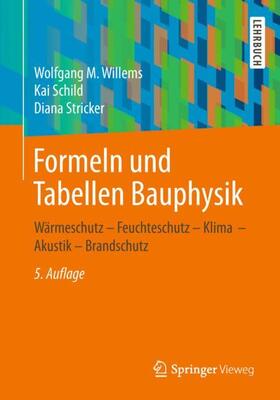 Willems / Schild / Stricker | Formeln und Tabellen Bauphysik | Buch | sack.de