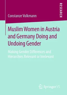 Volkmann |  Muslim Women in Austria and Germany Doing and Undoing Gender | Buch |  Sack Fachmedien