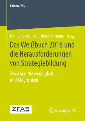 Hellmann / Jacobi |  Das Weißbuch 2016 und die Herausforderungen von Strategiebildung | Buch |  Sack Fachmedien