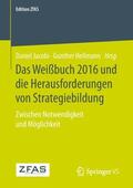 Hellmann / Jacobi |  Das Weißbuch 2016 und die Herausforderungen von Strategiebildung | Buch |  Sack Fachmedien