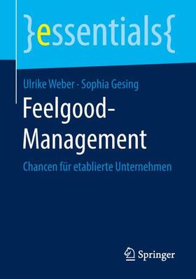 Gesing / Weber |  Feelgood-Management | Buch |  Sack Fachmedien