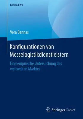 Bannas |  Konfigurationen von Messelogistikdienstleistern | Buch |  Sack Fachmedien