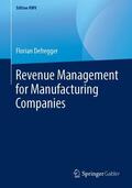 Defregger |  Revenue Management for Manufacturing Companies | Buch |  Sack Fachmedien