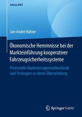 Bühne |  Ökonomische Hemmnisse bei der Markteinführung kooperativer Fahrzeugsicherheitssysteme | Buch |  Sack Fachmedien