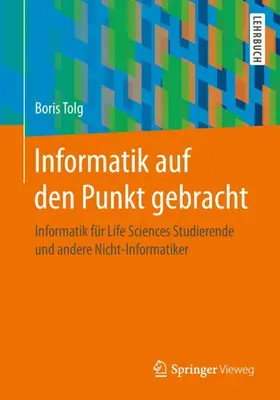 Tolg |  Informatik auf den Punkt gebracht | Buch |  Sack Fachmedien