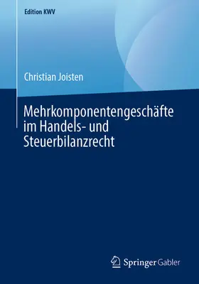 Joisten |  Mehrkomponentengeschäfte im Handels- und Steuerbilanzrecht | eBook | Sack Fachmedien
