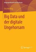 Mülling |  Big Data und der digitale Ungehorsam | Buch |  Sack Fachmedien