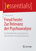 Storck |  Freud heute: Zur Relevanz der Psychoanalyse | eBook | Sack Fachmedien
