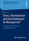 Wolf |  Stress, Informationen und Entscheidungen im Management | eBook | Sack Fachmedien