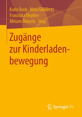 Bock / Göddertz / Heyden | Zugänge zur Kinderladenbewegung | E-Book | sack.de