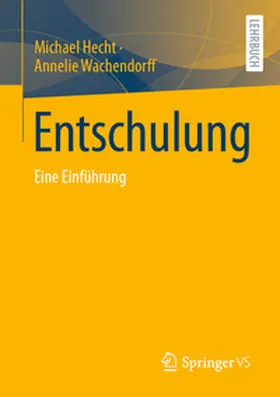 Hecht / Wachendorff |  Entschulung | eBook | Sack Fachmedien