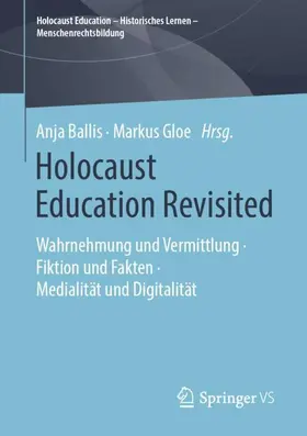 Gloe / Ballis |  Holocaust Education Revisited | Buch |  Sack Fachmedien
