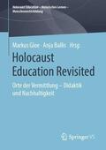 Ballis / Gloe |  Holocaust Education Revisited | Buch |  Sack Fachmedien