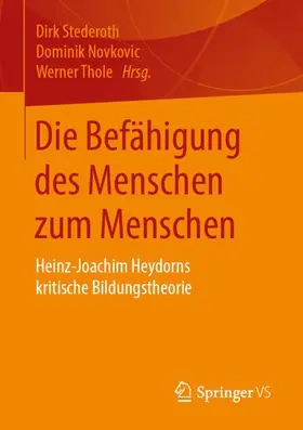 Stederoth / Thole / Novkovic |  Die Befähigung des Menschen zum Menschen | Buch |  Sack Fachmedien