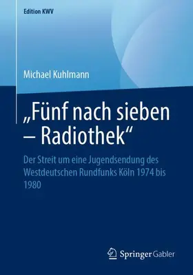 Kuhlmann |  "Fünf nach sieben - Radiothek" | Buch |  Sack Fachmedien