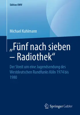 Kuhlmann | „Fünf nach sieben – Radiothek“ | E-Book | www.sack.de