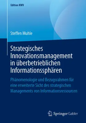 Muhle | Strategisches Innovationsmanagement in überbetrieblichen Informationssphären | E-Book | sack.de