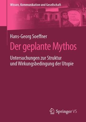 Soeffner |  Der geplante Mythos | Buch |  Sack Fachmedien