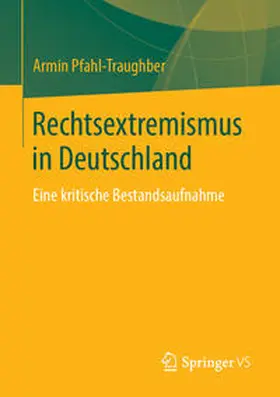Pfahl-Traughber |  Rechtsextremismus in Deutschland | eBook | Sack Fachmedien