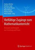 Büchter / Glade / Scherer |  Vielfältige Zugänge zum Mathematikunterricht | Buch |  Sack Fachmedien