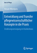 Wientjens |  Entwicklung und Transfer pflegewissenschaftlicher Konzepte in die Praxis | eBook | Sack Fachmedien