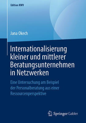 Okech | Internationalisierung kleiner und mittlerer Beratungsunternehmen in Netzwerken | E-Book | sack.de