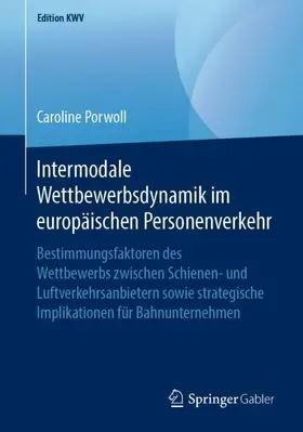 Porwoll |  Intermodale Wettbewerbsdynamik im europäischen Personenverkehr | Buch |  Sack Fachmedien