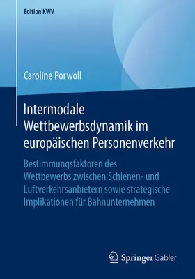 Porwoll | Intermodale Wettbewerbsdynamik im europäischen Personenverkehr | E-Book | www.sack.de