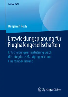 Koch | Entwicklungsplanung für Flughafengesellschaften | E-Book | sack.de