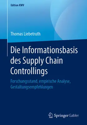 Liebetruth | Die Informationsbasis des Supply Chain Controllings | E-Book | www.sack.de