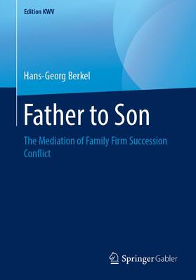 Berkel | Father to Son | Buch | 978-3-658-24343-2 | sack.de